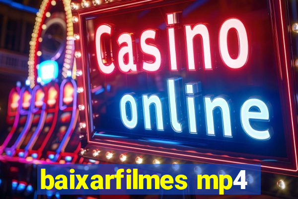 baixarfilmes mp4
